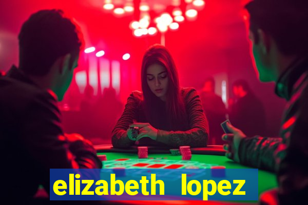 elizabeth lopez sanches nua